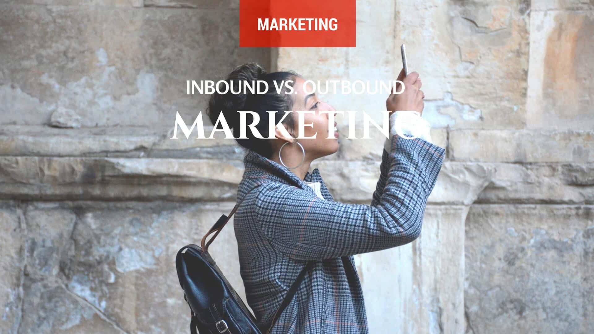Inbound Marketing vs. Outbound Marketing - UniK SEO Inbound Marketing vs. Outbound Marketing - UniK SEO